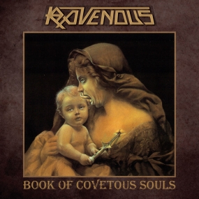 RAVENOUS - "Book of Covetous Souls" CD