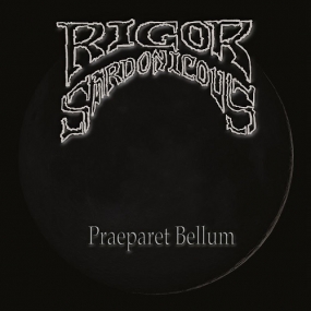 RIGOR SARDONICOUS - "Praeparet Bellum" CD
