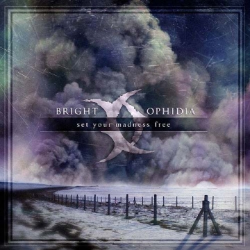 BRIGHT OPHIDIA - "Set Your Madness Free" DIGI