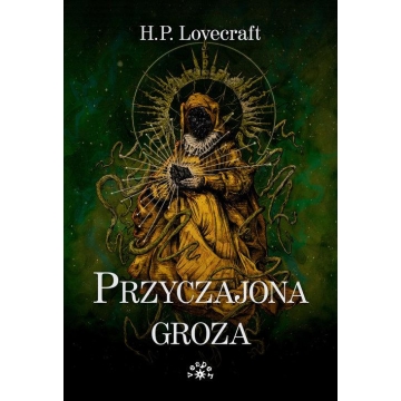 H.P. LOVECRAFT - "Przyczajona groza"