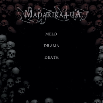 MADARIKATUA - "Melo Drama Death" CD