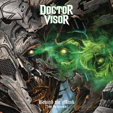 DOCTOR VISOR - "Behind the Mask (The Remixes)" CD