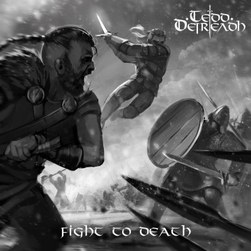 TEDD DEIREADH - "Fight to Death" CD