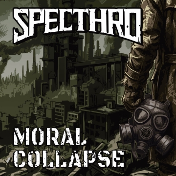SPECTHRO - "Moral Collapse" CD